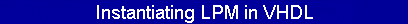 Instantiating LPM in VHDL